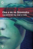 Ona a on na Slovensku. Zaostrené na rod a vek