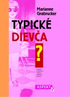 Typické dievča? na sviatočnej návšteve 